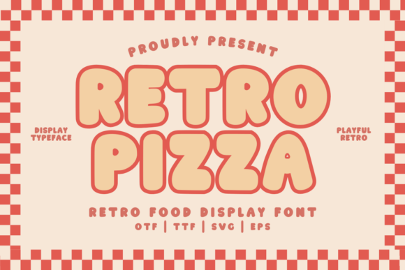 Retro Pizza Regular Font: Bold Display Fonts