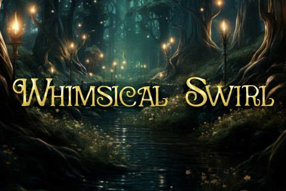 Whimsical Swirl: A Fantasy Display Font Review